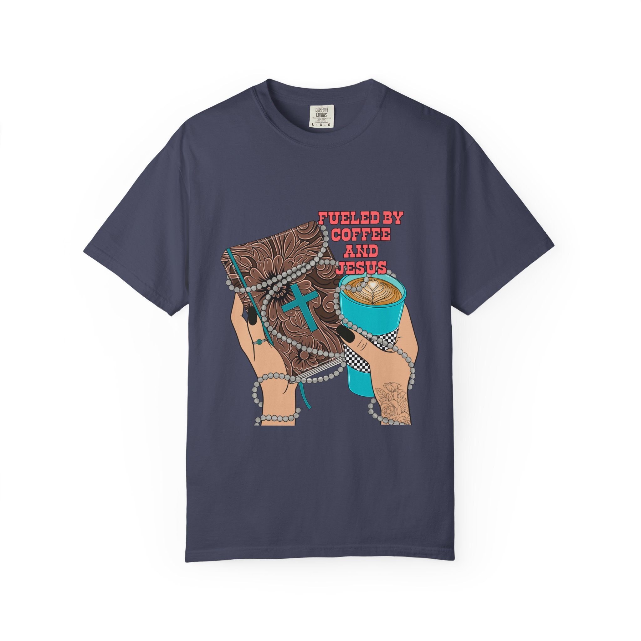 T-Shirt — "Fueled by coffee and Jesus