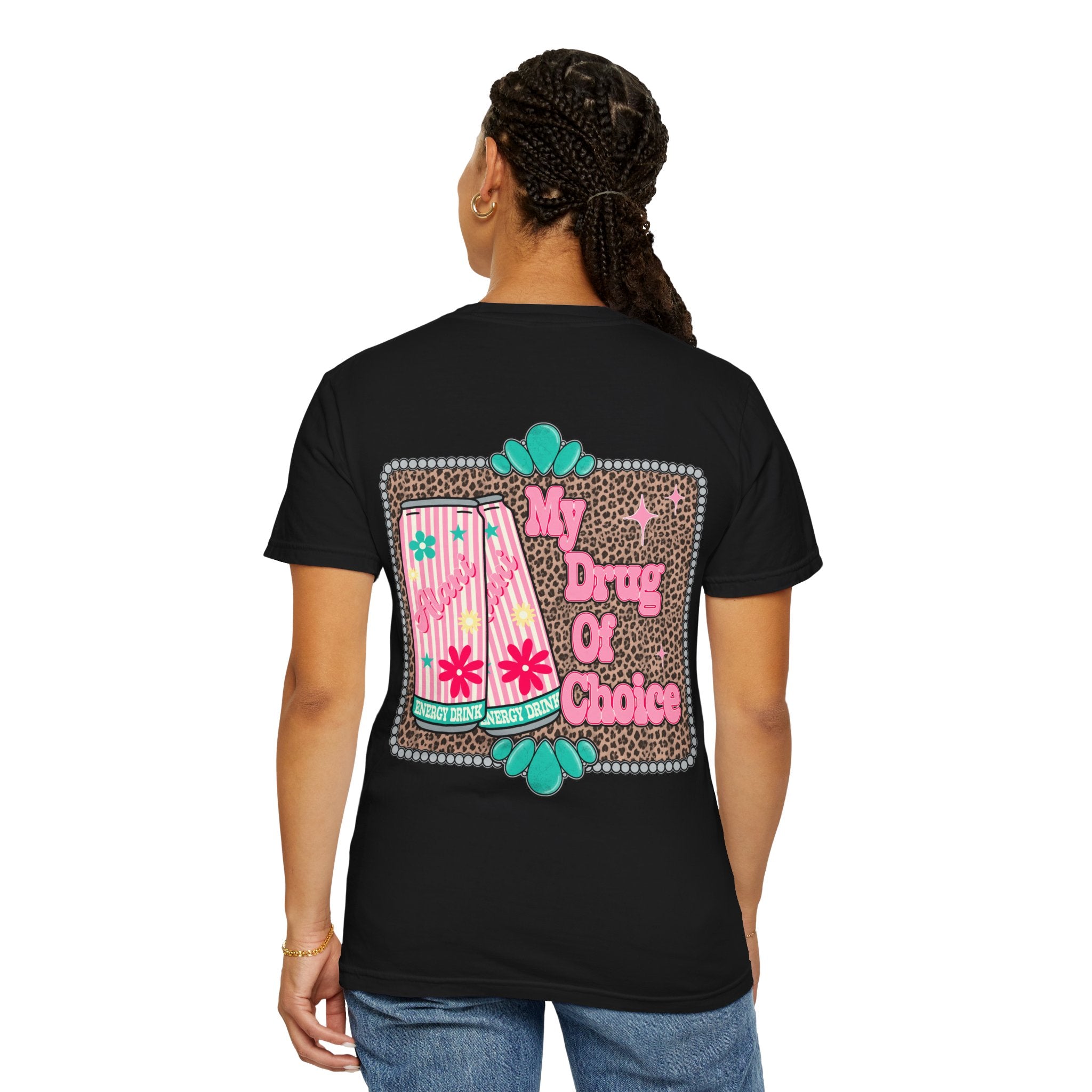"My drug of choice" T-shirt