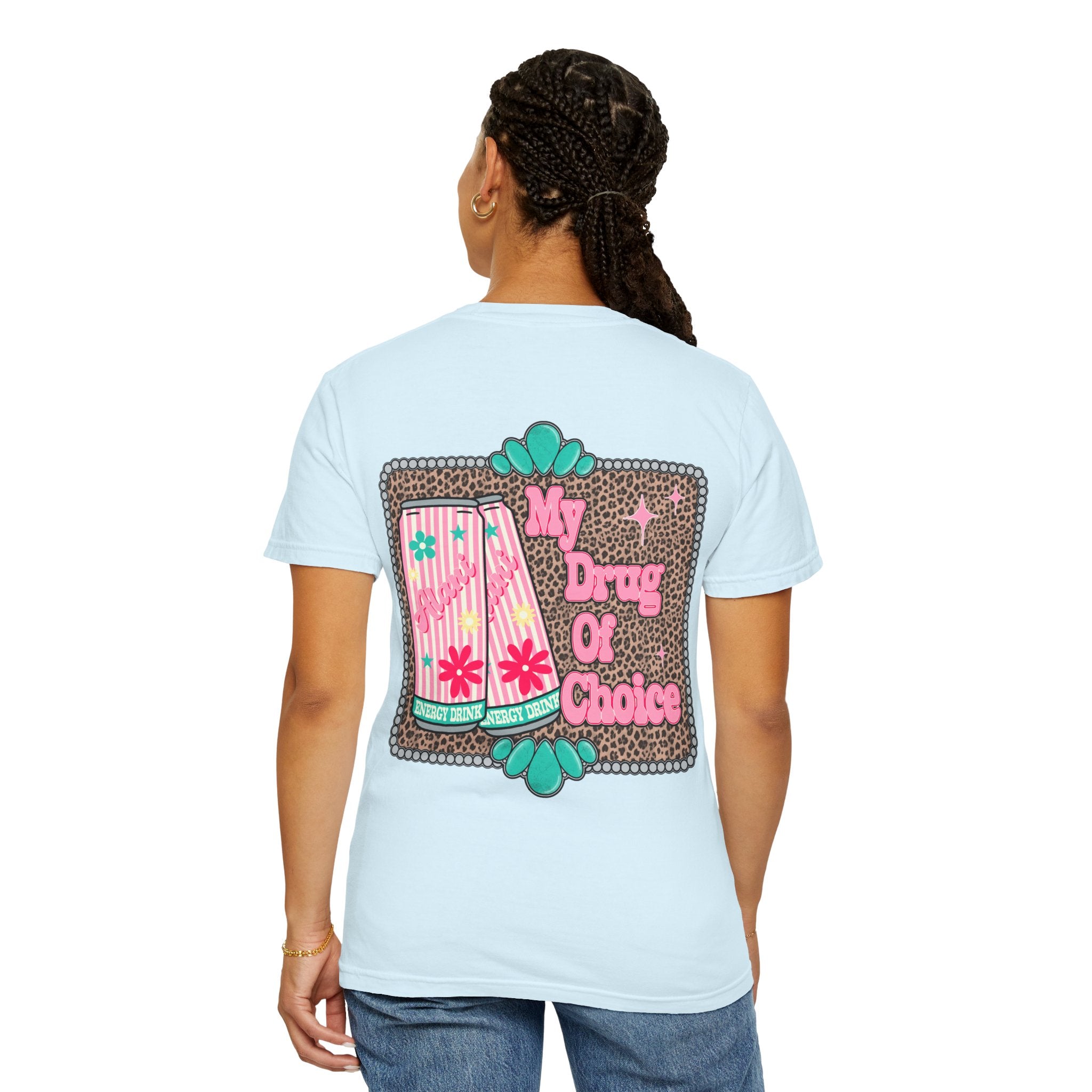 "My drug of choice" T-shirt