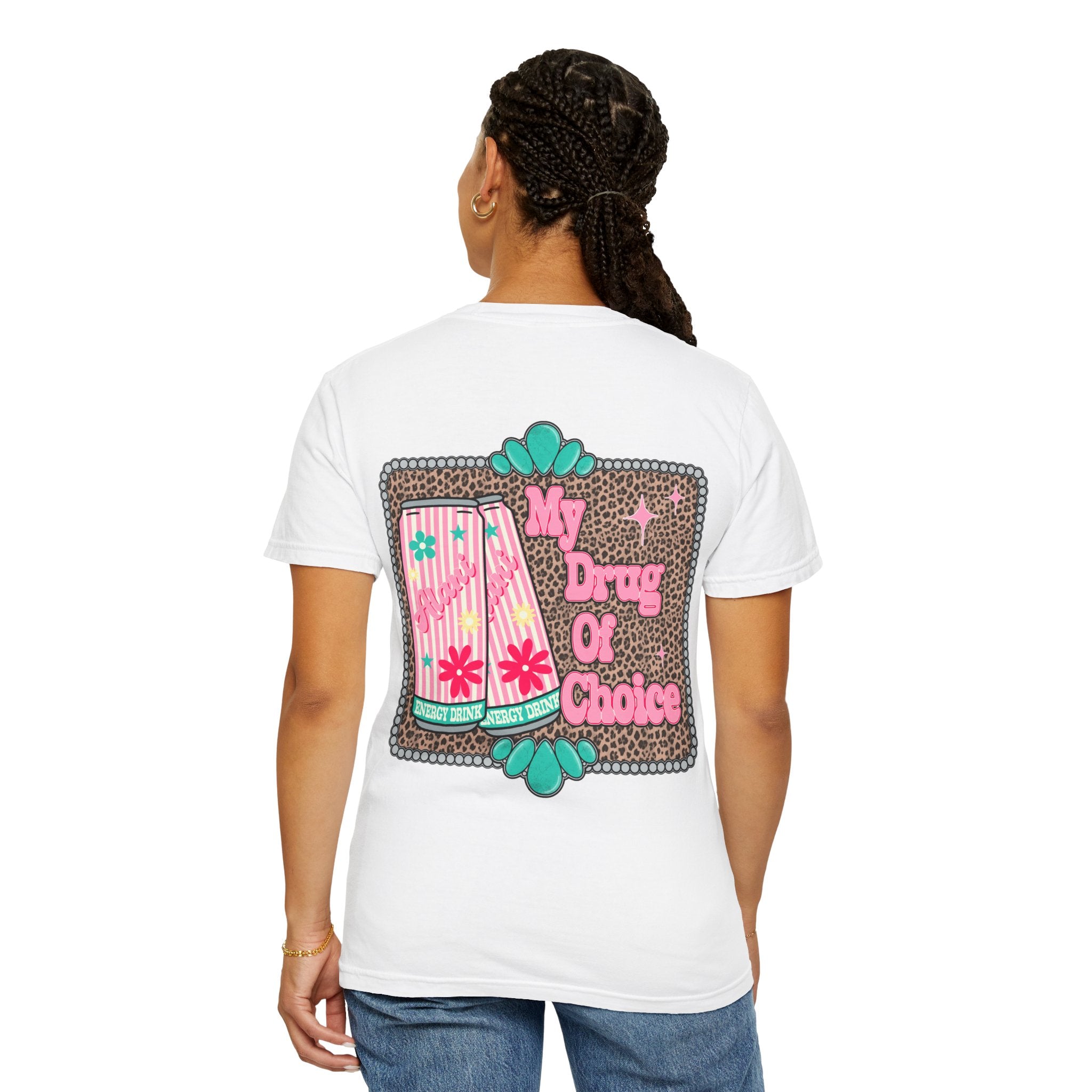 "My drug of choice" T-shirt