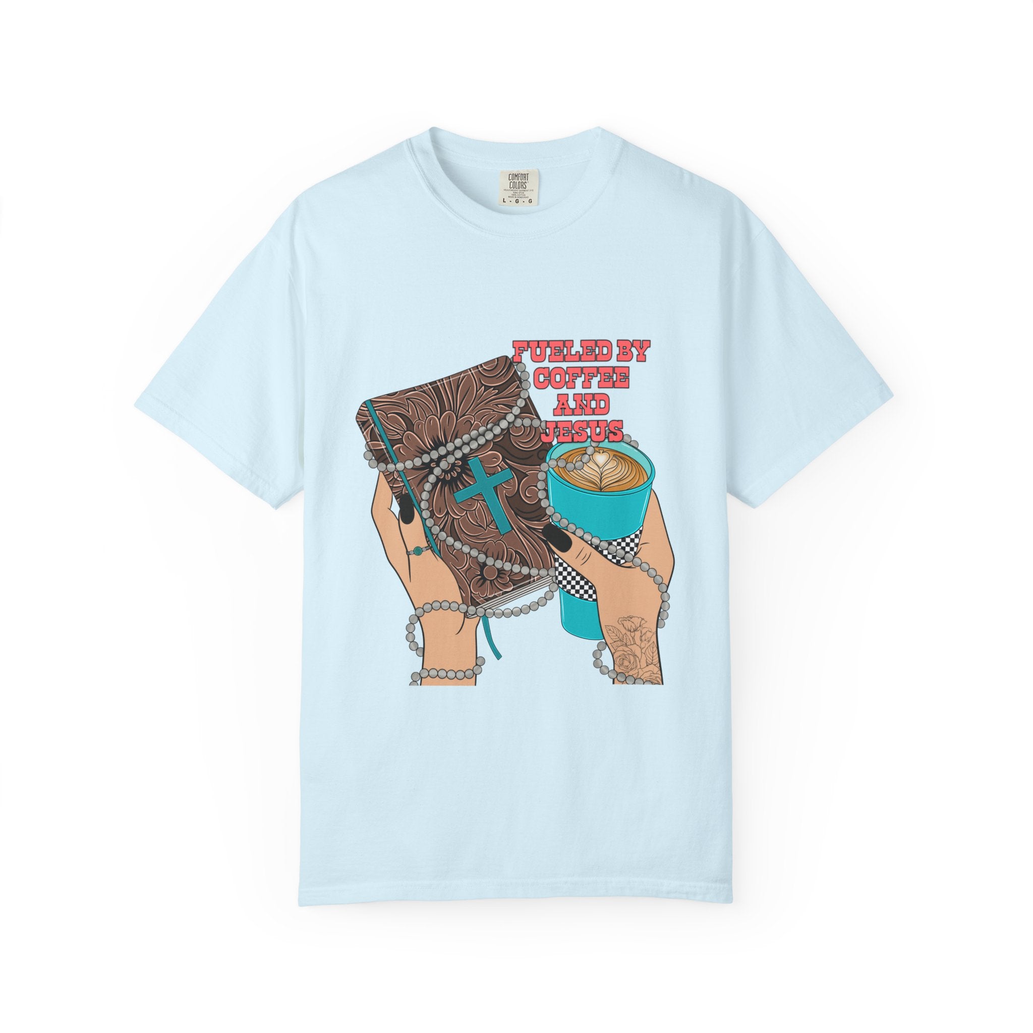 T-Shirt — "Fueled by coffee and Jesus