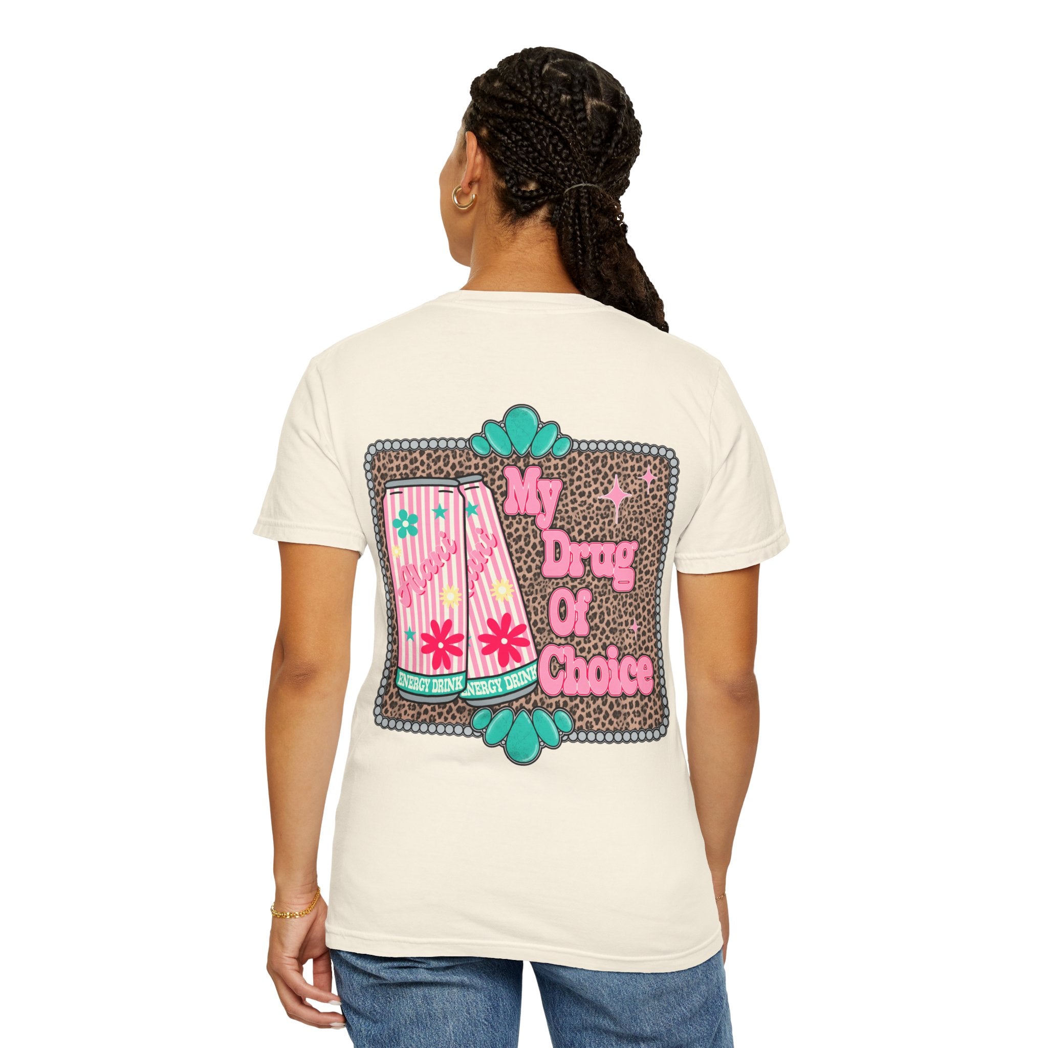 "My drug of choice" T-shirt