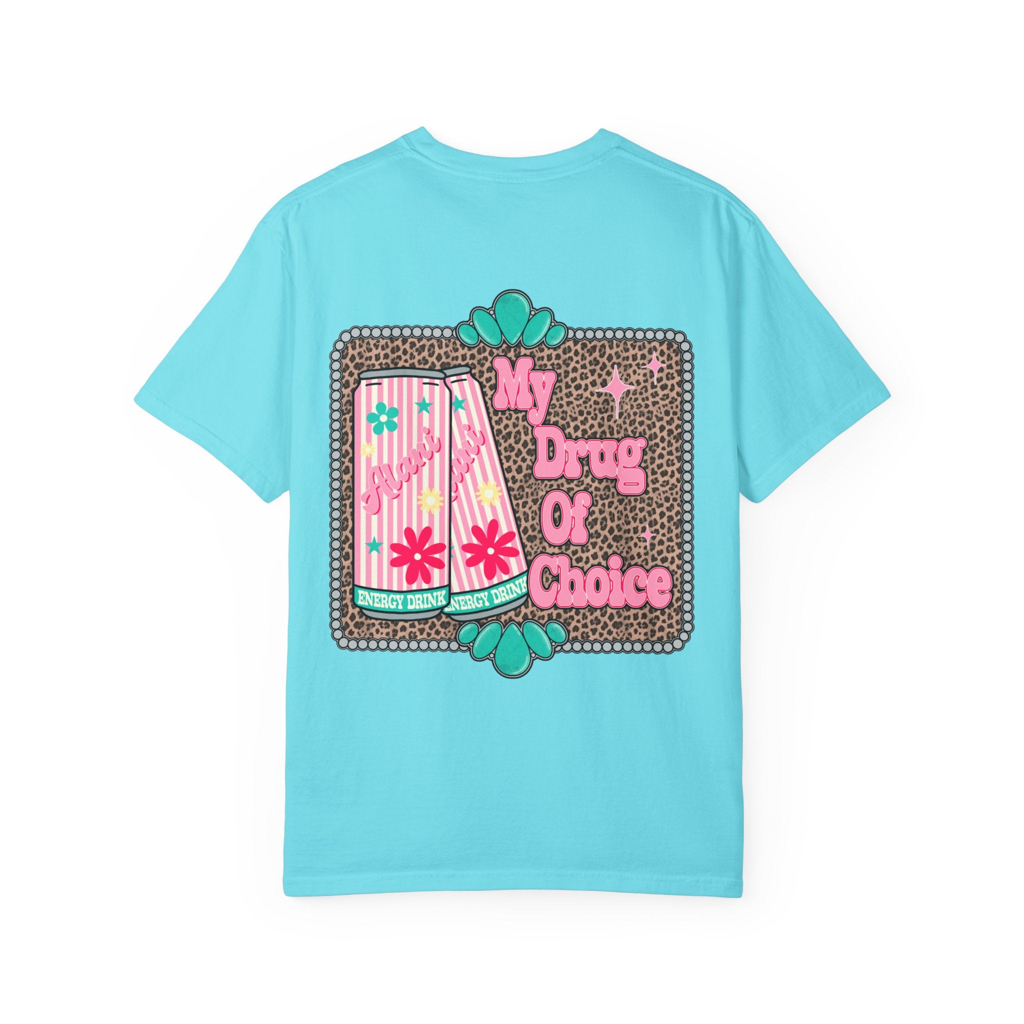 "My drug of choice" T-shirt